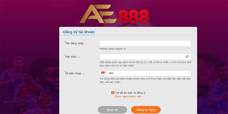 Những điều kiện đăng ký Ae888